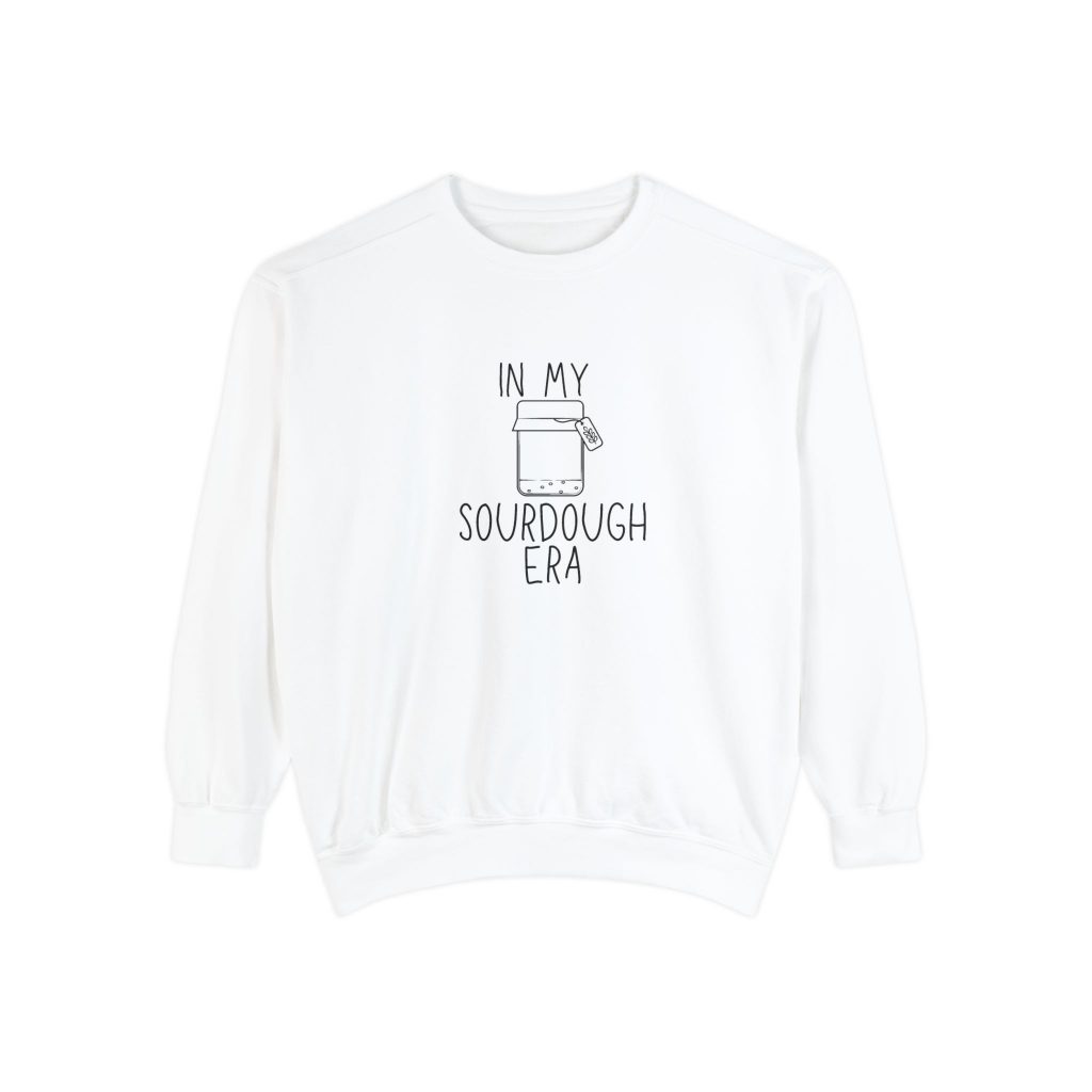 Sourdough Baker Lovers " In my sourdough era " crewneck sweatshirt in various comfort colors