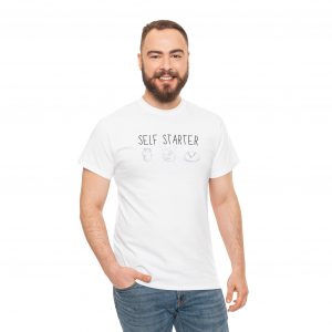 I'm a self-starter Sourdough Tee T-shirt
